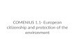 COMENIUS 1.1- European citizenship and protection of the environment