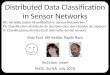 Distributed  Data Classification  in  Sensor  Networks