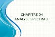 CHAPITRE 04 Analyse Spectrale