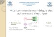 La commande numérique des actionneurs électrique Présenté par :  Exposé  devant: Mr.Dirouri