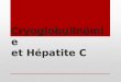 Cryoglobulinémie et Hépatite C