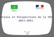 Enjeux et Perspectives de la TNT 2013-2015