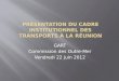 Présentation du cadre institutionnel des transports à La Réunion