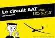 Le circuit AAT