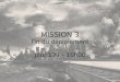 MISSION 3 Fin du déploiement Jour 139 – 10h00