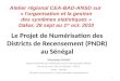 Le  Projet  de  Numérisation  des Districts de  Recensement  (PNDR)  au  Sénégal