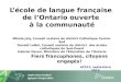 L’école de langue  française de l’Ontario ouverte  à la communauté