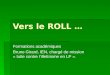 Vers le ROLL …