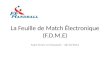 La Feuille de Match Électronique (F.D.M.E)