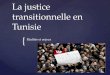 La justice transitionnelle en  Tunisie