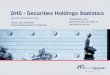 SHS - Securities Holdings Statistics