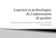 Logiciels et technologies de l'information de gestion