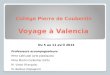 Collège Pierre de Coubertin  Voyage à Valencia