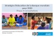 Stratégie d’éducation de la Banque mondiale pour 2020 Phase II  Consultations