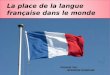 La place de la langue française dans le monde