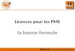 Licences pour les PME