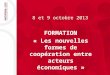FORMATION « Les nouvelles formes de coopération entre acteurs économiques »