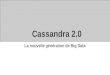 Cassandra 2.0