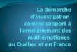 4 .La place de la démarche d’investigation dans la pratique enseignante en France et au Québec