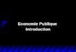 Economie Publique  Introduction