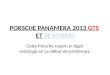 PORSCHE PANAMERA 2013  GTS ET SE-HYBRID