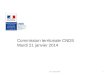 Commission territoriale CNDS Mardi 21 janvier 2014