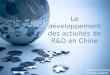 Le développement des activités de R&D en Chine