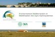 E nvironnement  M éditerranéen et  M odélisation des  A gro- H ydrosystèmes