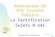 Rénovation du BTS Travaux Publics La Certification Sujets 0 U41
