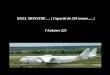 QUEL MONSTRE … ( Capacité de 250 tonnes..... ) l'Antonov 225