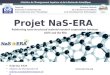Projet  NaS -ERA Reinforcing  nano- structured material research cooperation between UDTS  and the ERA