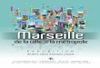 Plaquette de présentation exposition Marseille de la ville a la métropole