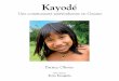 Kayodé "Une communauté amérindienne en Guyane"