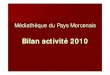 Médiathèque du Pays Morcenais 2010