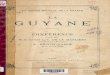 La Guyane : un trésor méconnu de la France : conférence de M. de La Marlière, le 27 janvier 1930