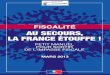 Fiscalité : Au secours la France étouffe ! Comment sortir de l'impasse fiscale