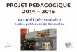 Projet pédagogique 2014-2015 de l'accueil périscolaire des écoles publiques