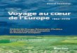 Voyage au Coeur de l’Europe: Première partie