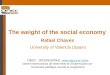The weight of the social economy Rafael Chaves University of Valencia (Spain) CIRIEC – INTERNATIONAL   Centre international
