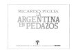 La Argentina en Pedazos, Ricardo Piglia