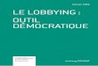 Anthony Escurat : Le lobbying : outil démocratique