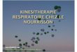 2009-11 AKCR Kinesitherapie Respiratoire Chez Le Nourrisson (Bonnici)