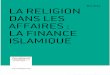 La religion dans les affaires : la finance islamique - Lila Guermas-Sayegh