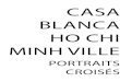 Casablanca Ho Chi Minh - Portraits Croisés