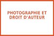 Exposé — Photographie et droit d’auteur (Louise VASSEUR)