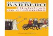 Alessandro Barbero - Histoires de Croisades
