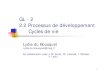GL - 2 2.2 Processus de développement Cycles de vie