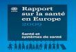 Rapport sur la santé en Europe 2009 : santé et systèmes de santé