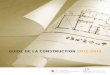 GUIDE DE LA CONSTRUCTION 2012-2013