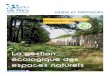 Guide et pratiques : La gestion écologique des espaces naturels